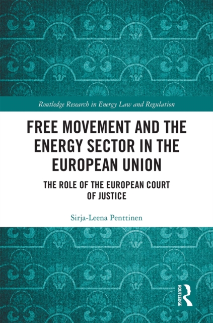 Free Movement and the Energy Sector in the European Union
