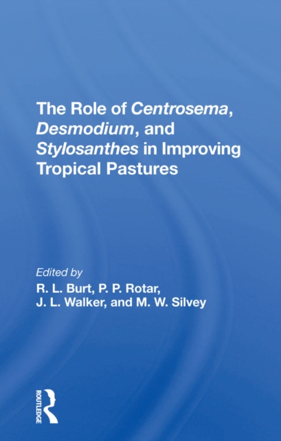 Role Of Centrosema, Desmodium, And Stylosanthes In Improving Tropical Pastures