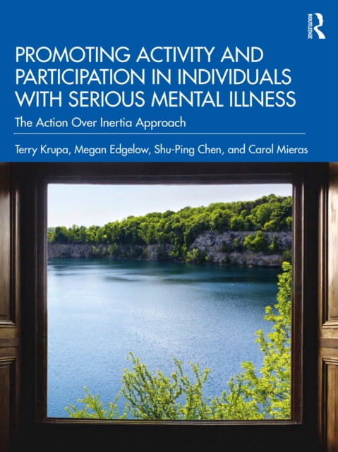 Promoting Activity and Participation in Individuals with Serious Mental Illness