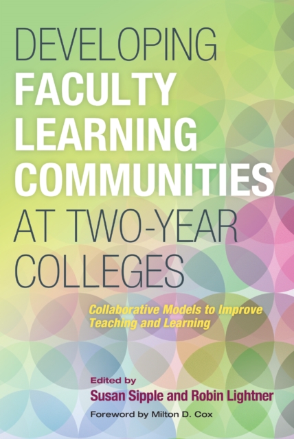 Developing Faculty Learning Communities at Two-Year Colleges