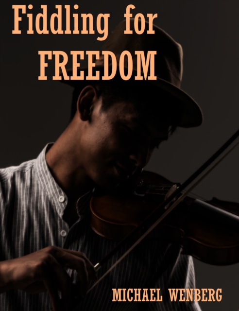 Fiddling for Freedom