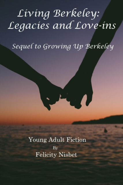 Living Berkeley: Legacies and Love-ins