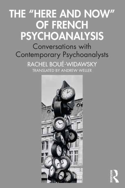 "e;Here and Now"e; of French Psychoanalysis
