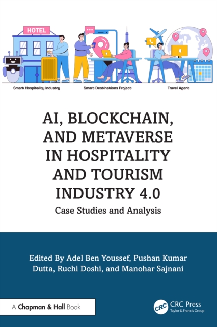 AI, Blockchain, and Metaverse in Hospitality and Tourism Industry 4.0