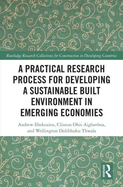 Practical Research Process for Developing a Sustainable Built Environment in Emerging Economies