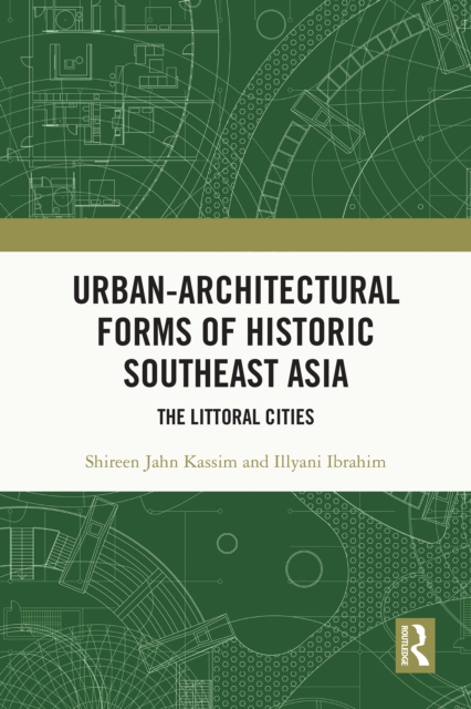 Urban-Architectural Forms of Historic Southeast Asia