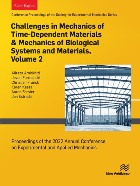 Challenges in Mechanics of Time-Dependent Materials & Mechanics of Biological Systems and Materials, Volume 2