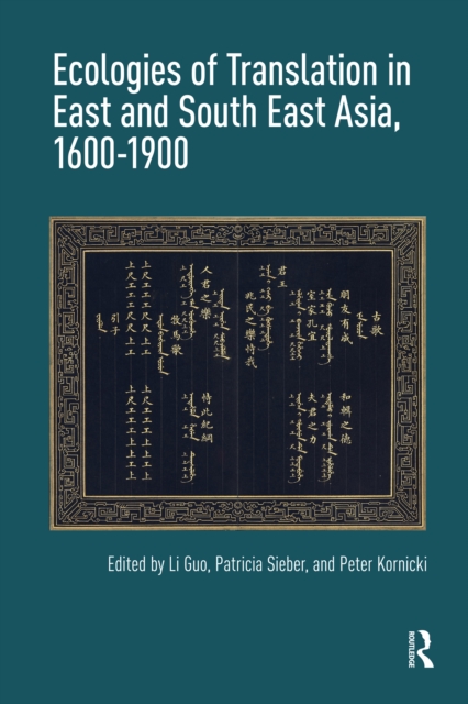 Ecologies of Translation in East and South East Asia, 1600-1900