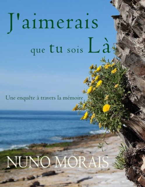 J'aimerais que tu sois là