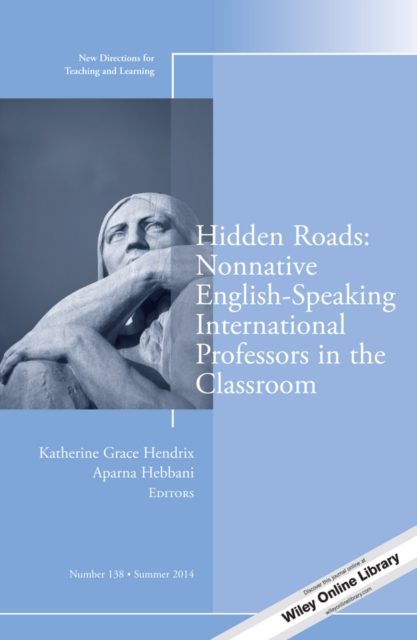 Hidden Roads: Nonnative English-Speaking International Professors in the Classroom