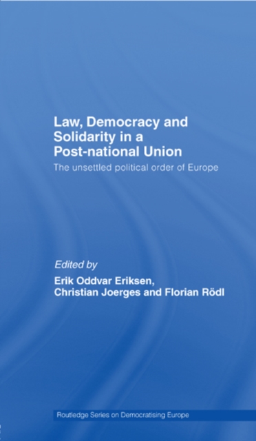 Law, Democracy and Solidarity in a Post-national Union