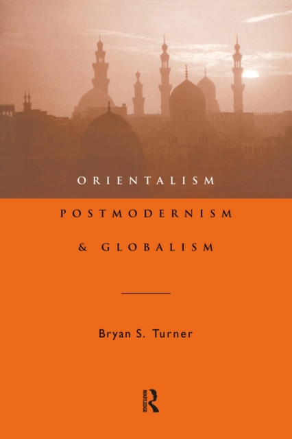 Orientalism, Postmodernism and Globalism