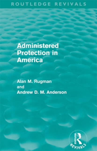 Administered Protection in America (Routledge Revivals)