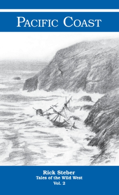 Tales of the Wild West - Pacific Coast
