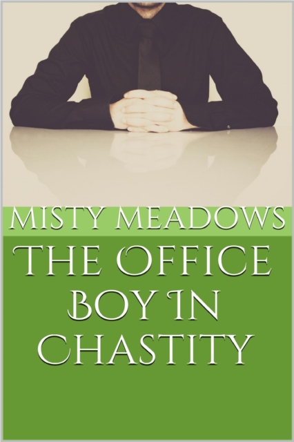 Office Boy In Chastity (Femdom, Chastity)