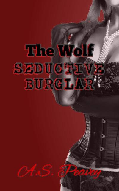 Wolf, Seductive Burglar
