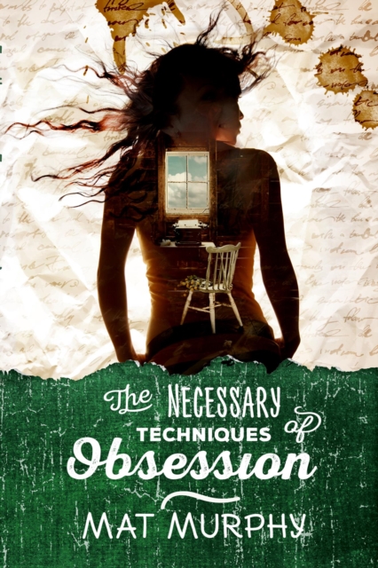Necessary Techniques of Obsession