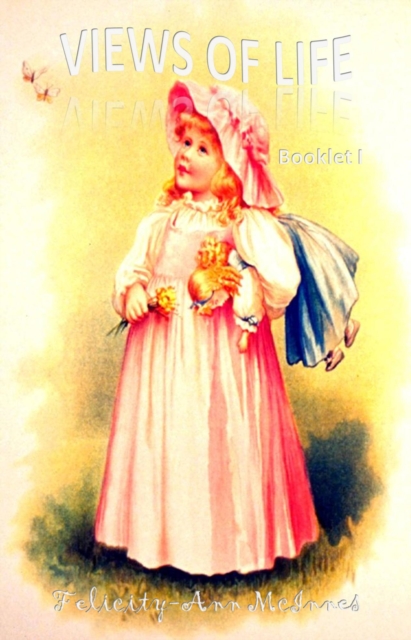 Views Of Life - Booklet I