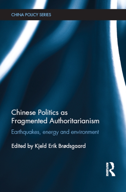 Chinese Politics as Fragmented Authoritarianism