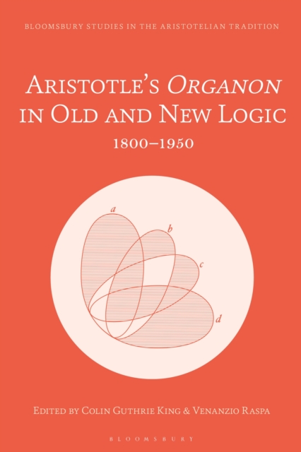Aristotle s Organon in Old and New Logic