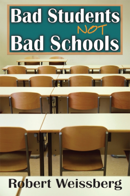 Bad Students, Not Bad Schools