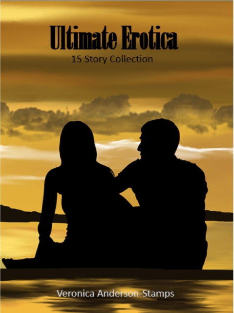 Ultimate Erotica: 15 Story Collection