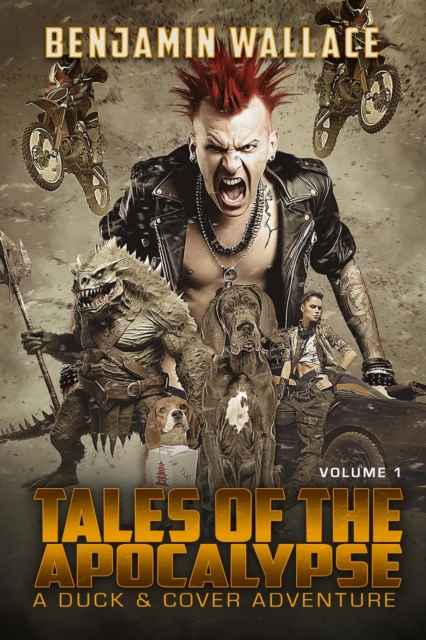 Tales of the Apocalypse Vol. 1 (A Duck & Cover Collection)