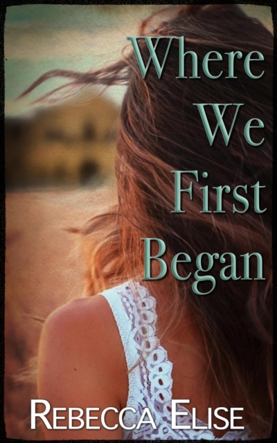 Where We First Began