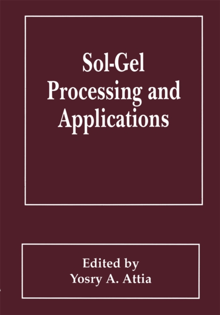 Sol-Gel Processing and Applications