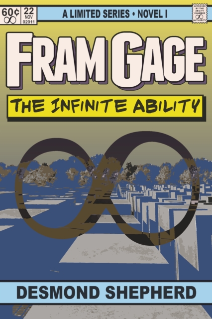 Fram Gage: The Infinite Ability