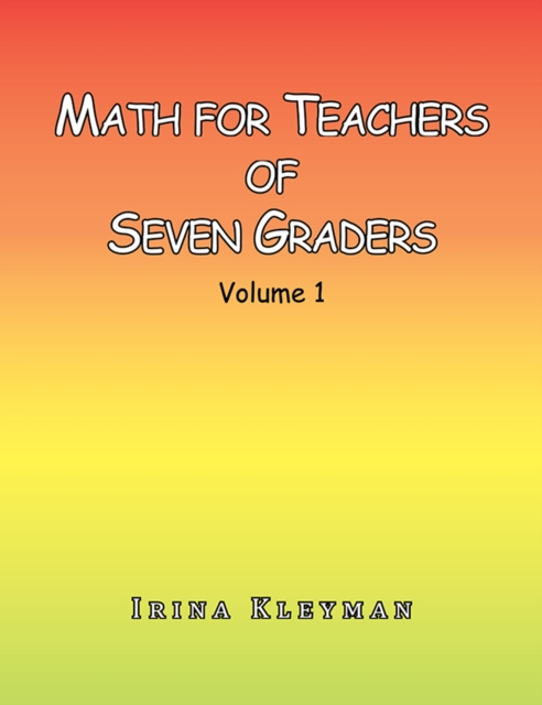 Math for Teachers of Seven Graders
