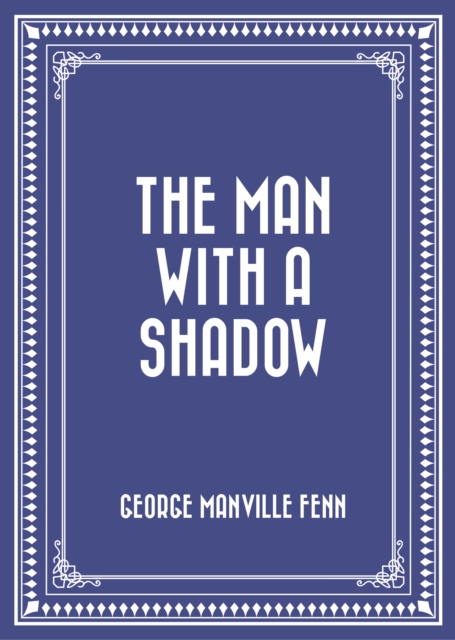 Man with a Shadow