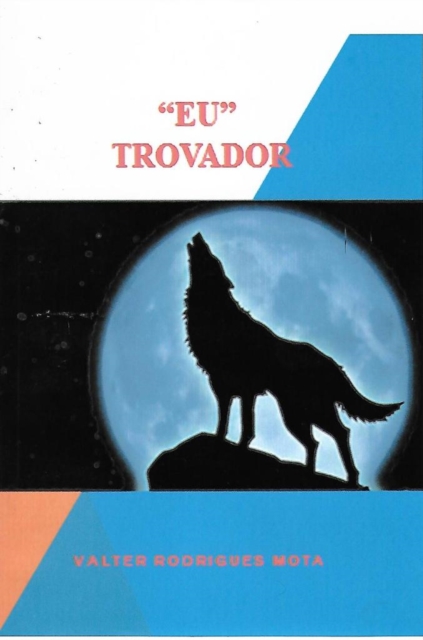 'EU' TROVADOR