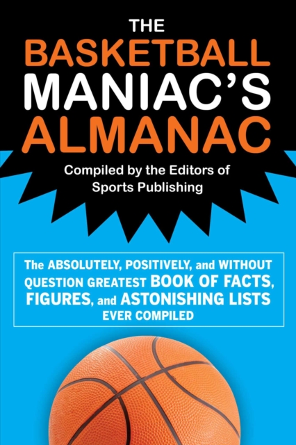 Basketball Maniac's Almanac