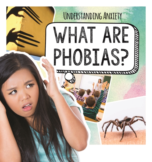 What Are Phobias?