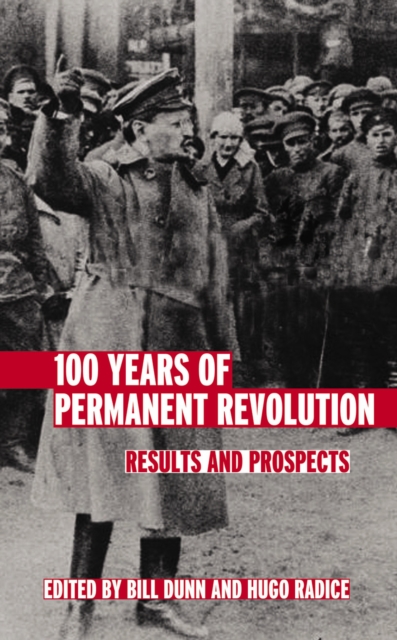 100 Years of Permanent Revolution