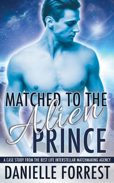 Matched to the Alien Prince