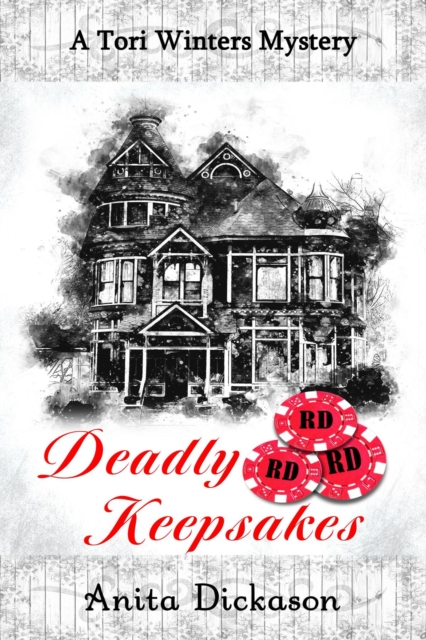 Deadly Keepsakes: A Tori Winters Mystery