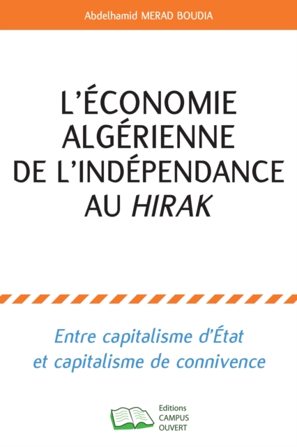 L'économie algérienne de l'indépendance au hirak