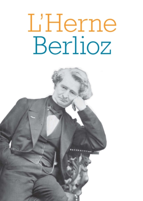 Cahier de L'Herne n°77 : Berlioz