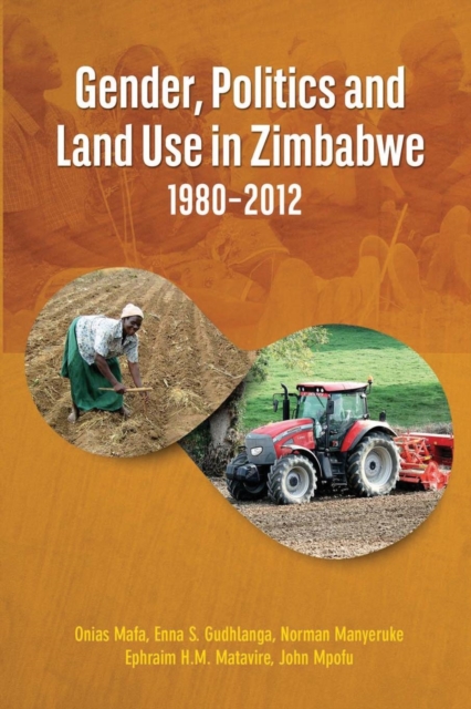 Gender, Politics and Land Use in Zimbabw