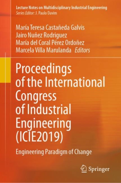 Proceedings of the International Congress of Industrial Engineering (ICIE2019)
