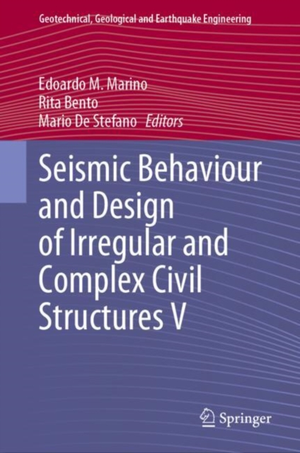 Seismic Behaviour and Design of Irregular and Complex Civil Structures V