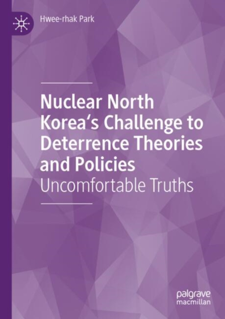 Nuclear North Korea's Challenge to Deterrence Theories and Policies