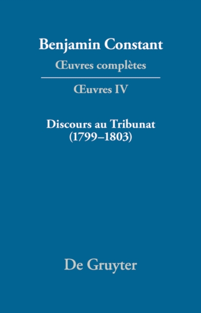 Discours au Tribunat. De la possibilité d'une constitution républicaine dans un grand pays (1799–1803)