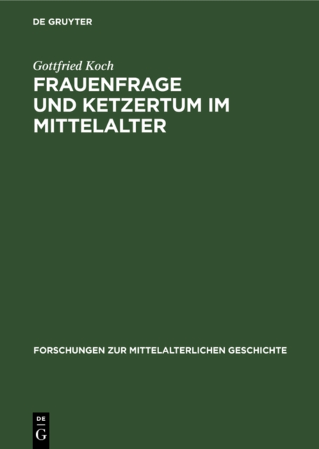 Frauenfrage und Ketzertum im Mittelalter