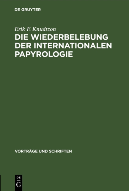Die Wiederbelebung der internationalen Papyrologie