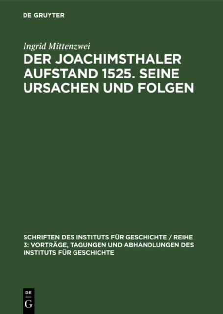 Joachimsthaler Aufstand 1525. Seine Ursachen und Folgen
