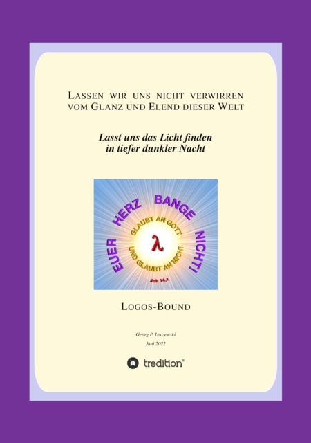 Lassen wir uns nicht verwirren vom Glanz und Elend dieser Welt