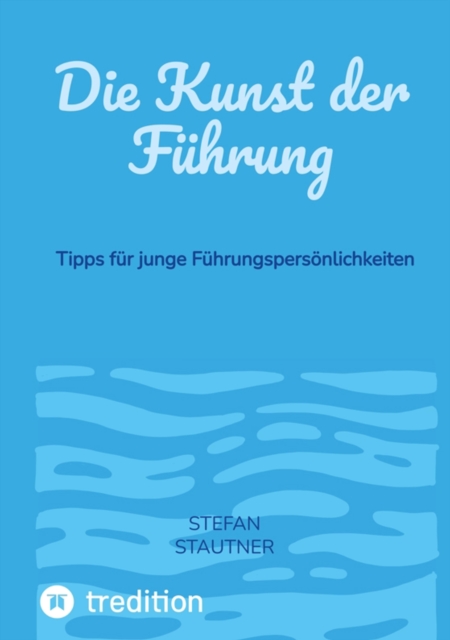 Die Kunst der Führung